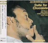 Joe Bonner - Suite For Chocolate [Japanese Import]