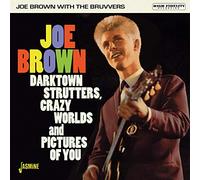 Joe Brown With The Bruvvers - Darktown Strutters, Crazy Worlds And Pictures Of You