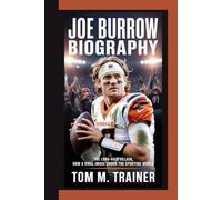 JOE BURROW BIOGRAPHY: The Long-Hair Villain - How a Viral Image Shook the Sporting World