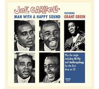 Joe Carroll - Man with a Happy Sound, Feat. Grant Green + Bonus Tracks