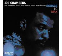 Joe Chambers - Horace to Max