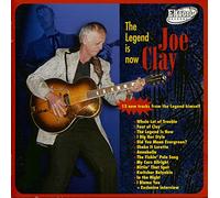 Joe Clay - The Legend Is Now