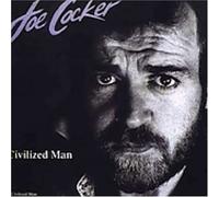 Joe Cocker - Civilized Man