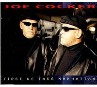 Cocker, Joe - First We Take Manhattan