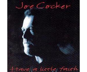 Joe Cocker Have A Little Faith (CD) Album (US IMPORT)
