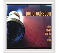 JOE CROOKSTON - Able Baker Charlie & Dog