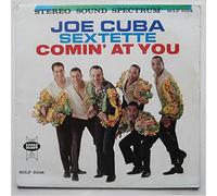 Joe Cuba Sextette - Comin' At You