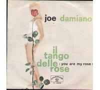 Joe Damiano - Il Tango Delle Rose You Are My Rose / Hello My Love