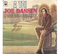 JOE DASSIN - A TOI / LE CAFE DES 3 COLOMBES - 45 TOUR -