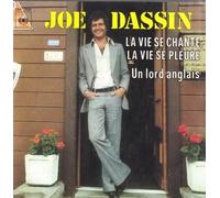 Joe Dassin - La Vie Se Chante, La Vie Se Pleure / Un Lord Anglais [Vinyl Single 7'']