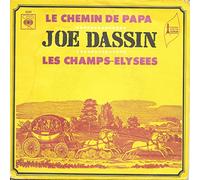 Joe Dassin - Le Chemin De Papa / Les Champs-a‰lysees