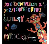 Joe Deninzon - Guilty Of Innocence