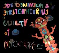 Joe Deninzon & Stratospheerius - Guilty Of Innocence