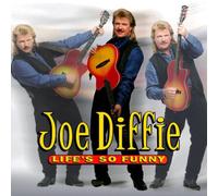 Diffie, Joe - Life's So Funny