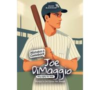 Joe DiMaggio Mistakes and Comebacks Biography for Kids: Slumps to 56-Game Hit Streak