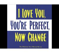 Joe DiPietro & Jimmy Roberts - I Love You, You're Perfect, Now Change (Original Cast Recording)