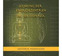Joe Dispenza Segnung der Energiezentren 1 (Audiobook)