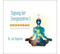 Joe Dispenza Segnung der Energiezentren 2 (Audiobook)