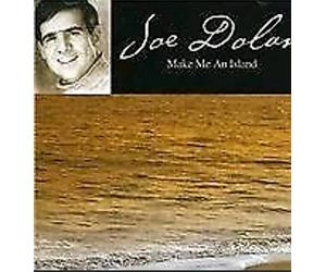 Joe Dolan - Make Me An Island