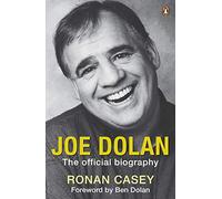 Joe Dolan: The Official Biography