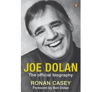 Joe Dolan : The Official Biography