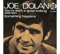 Joe Dolan - You're Such A Good Looking Woman
