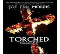 Joe Edd Morris Torched Hardback Book Joe Edd Morris Multicolor