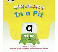 Joe Elliot Bug Club Phonics - Phase 2 Unit 1-2: Alphablocks In a Pit Joe Elliot Multicolor