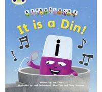 Joe Elliot Bug Club Phonics - Phase 2 Unit 1-2: Alphablocks It is a Din in White Joe Elliot White