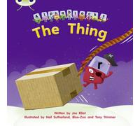 Joe Elliot Bug Club Phonics - Phase 3 Unit 8: Alphablocks The Thing Paperback Book Joe Elliot Multicolor