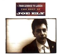 Joe Ely - From Lubbock To Laredo: THE BEST OF