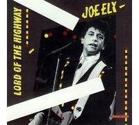 Joe Ely - Lord Of The Highway