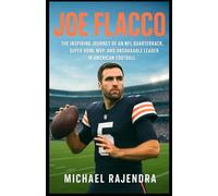 JOE FLACCO: The Inspiring Journey of an NFL Quarterback, Super Bowl MVP, and Unshakable Leader in American Football