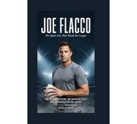 JOE FLACCO: The Quiet Arm That Shook the League: How Patience, Precision, and Unshakable Belief Built an Unforgettable NFL Journey