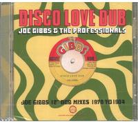 JOE GIBBS & THE PROFESSIONALS - DISCO LOVE DUB - JOE GIBBS 12" DUB MIXES 1978-1984