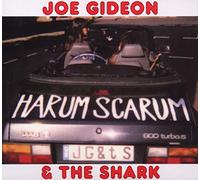 Joe Gideon & The Shark - Harum Scarum