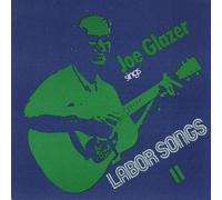 JOE GLAZER - Joe Glazer Sings Labor Songs II