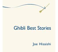 Joe Hisaishi – Meets Ghibli Films