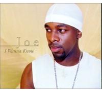 Joe - I Wanna Know