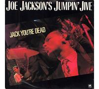 Joe Jackson's Jumpin' Jive - Jack, You're Dead - Joe Jackson's Jumpin' Jive 7" 45