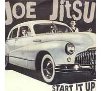 Joe Jitsu - Start It Up