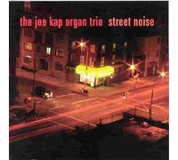 Joe Kap Organ Trio - Street Noise