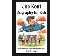 joe kent biography for kids: A Soldier’s Journey to Make a Difference at Home