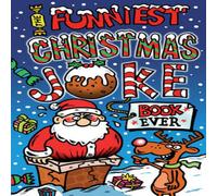 Joe King The Funniest Christmas Joke Book Ever Paperback Joe King Multicolor