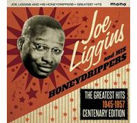 Joe Liggins & His Honeydrippers - The Greatest Hits 1945-1957