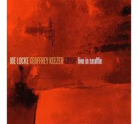 Joe Locke & Geoffrey Keezer - Live In Seattle