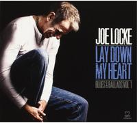 Joe Locke - Lay Down My Heart: Blues & Ballads