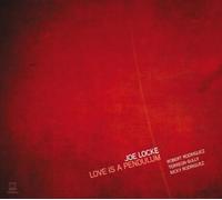 Joe Locke - Love is a Pendulum
