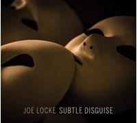 Joe Locke - Subtle Disguise - New CD - O4z