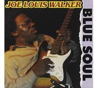 Joe Louis Walker - Blue Soul